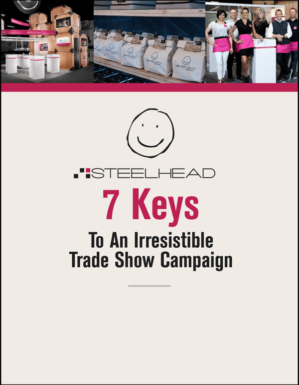 7 Keys To An Irresistible Trade Show Campaign